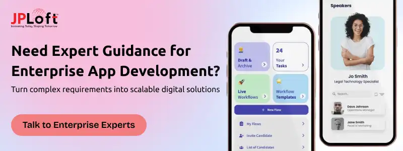 Need Expert Guidance for Enterprise App Development